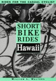 Cover of: Short bike rides in Hawaii | William L. Walters