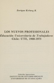 Los nuevos profesionales by Enrique Kirberg B.