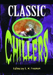 Cover of: Classic Chillers (rev) (Spooky) by E.M. Freeman