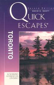 Cover of: Quick escapes Toronto: 26 weekend trips in Ontario