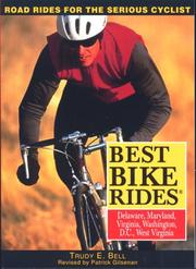 Cover of: The best bike rides in Delaware, Maryland, Virginia, Washington, D.C., and West Virginia