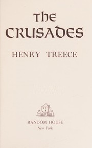 Cover of: The Crusades. by Treece, Henry