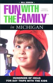 Cover of: Fun with the Family in Michigan by Bill Semion, Bill Semion