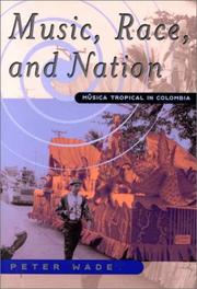 Cover of: Music, Race, and Nation by Peter Wade