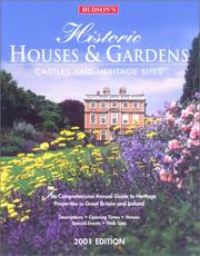 Cover of: Hudson's Historic Houses & Gardens 2001: The Comprehensive Guide to Heritage Properties in Great Britain and Ireland