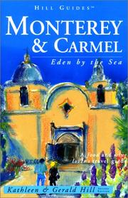 Cover of: Monterey and Carmel, 2nd by Kathleen Thompson Hill, Gerald Hill
