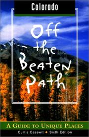 Cover of: Colorado Off the Beaten Path, 6th: A Guide to Unique Places