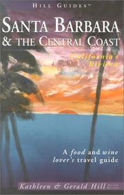 Cover of: Santa Barbara and the Central Coast, 2nd by Kathleen             Thompson Hill, Gerald Hill