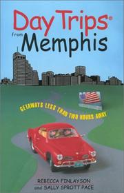 Cover of: Day Trips from Memphis: Getaways Approximately Two Hours Away