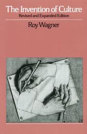 The invention of culture by Roy Wagner