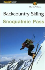 Cover of: Backcountry Skiing Snoqualmie Pass (Backcountry Skiing)