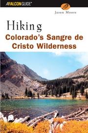 Cover of: Hiking Colorado's Sangre de Cristo Wilderness