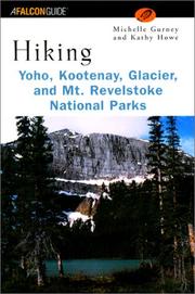 Cover of: Hiking Yoho, Kootenay, Glacier & Mt. Revelstoke National Parks (Regional Hiking Series)