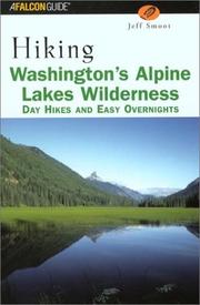Cover of: Hiking Washington's Alpine Lakes Wilderness: Day Hikes and Easy Overnights