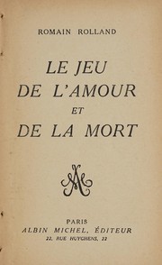 Cover of: Le jeu de l'amour et de la mort
