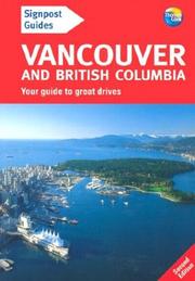 Cover of: Signpost Guide Vancouver and British Columbia, 2nd: Your Guide to Great Drives