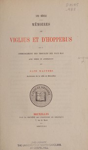 Mémoires de Viglius et d'Hopperus sur le commencement des troubles des Pays-Bas by Wigle van Aytta