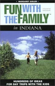 Cover of: Fun with the Family in Indiana, 4th by Margaret Gisler