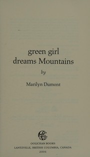 Cover of: Green girl dreams mountains by Marilyn Dumont