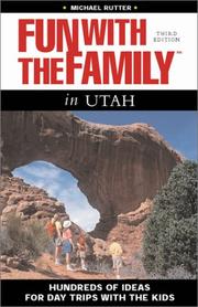 Cover of: Fun with the Family in Utah, 3rd: Hundreds of Ideas for Day Trips with the Kids