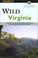 Cover of: Wild Virginia