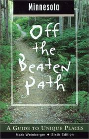 Cover of: Minnesota Off the Beaten Path, 6th: A Guide to Unique Places