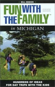 Cover of: Fun with the Family in Michigan, 4th: Hundreds of Ideas for Day Trips with the Kids