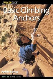 Cover of: Basic Climbing Anchors (How To Climb Series)
