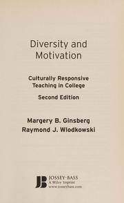 Cover of: Diversity and motivation: culturally responsive teaching in college