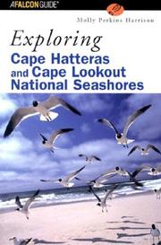 Cover of: Exploring Cape Hatteras and Cape Lookout National Seashores (Exploring Series) by Molly  Perkins Harrison