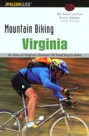 Cover of: Mountain Biking Virginia, 3rd by Scott Adams