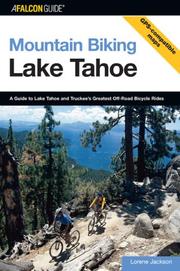 Cover of: Mountain Biking Lake Tahoe by Lorene Jackson