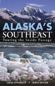 Cover of: Alaska's Southeast, 9th: Touring the Inside Passage