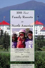 Cover of: 100 Best Family Resorts in North America, 7th by Janet Tice, Jane Wilford