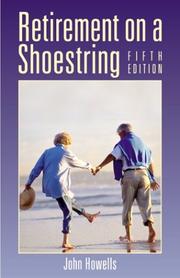 Cover of: Retirement on a shoestring by Howells, John