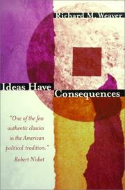 Cover of: Ideas Have Consequences by Richard M. Weaver