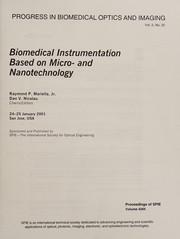Cover of: Biomedical instrumentation based on micro- and nanotechnology by Raymond P. Mariella, Jr., Dan V. Nicolau, chairs/editors ; sponsored ... by SPIE--the International Society for Optical Engineering.