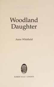 Cover of: Woodland Daughter by Anne Whitfield