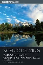 Cover of: Scenic Driving Yellowstone and Grand Teton National Parks, 2nd (Scenic Driving Series)