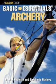 Cover of: Basic Essentials Archery (Basic Essentials Series) by Beth Habeishi, Stephanie Mallory