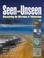 Cover of: Seen and Unseen