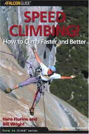 Cover of: Speed Climbing!, 2nd: How to Climb Faster and Better (How To Climb Series)