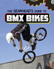 Cover of: Gearhead's Guide to BMX Bikes by Lisa J. Amstutz