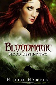 Cover of: Bloodmagic (Blood Destiny #2) by Helen Harper