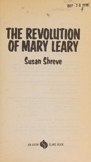 Cover of: Revolution of Mary Leary by Susan Shreve