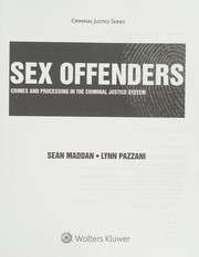 Cover of: Sex Offenders: Crimes and Processing in the Criminal Justice System