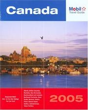Cover of: Mobil Travel Guide Canada, 2005: Alberta, British Columbia, Manitoba, New Brunswick, Nova Scotia, Ontario, Prince Edward Island, Quebec, Saskatchewan (Mobil ... Prince Edward Island, Quebec, Saskatchewan))