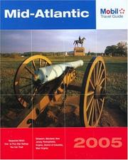 Cover of: Mobil Travel Guide Mid Atlantic, 2005: Delaware, Maryland, New Jersey, Pennsylvania, Virginia, Washington DC, and West Virginia (Mobil Travel Guides (Includes All 16 Regional Guides))