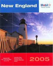 Cover of: Mobil Travel Guide New England, 2005: Connecticut, Maine, Massachusetts, New Hampshire, Rhode Island, and Vermont (Mobil Travel Guides (Includes All 16 Regional Guides))