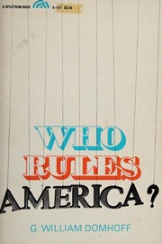 Cover of: Who rules America?. by G. William Domhoff